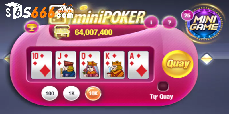 Cách quay mini Poker S666 dễ thắng lớn