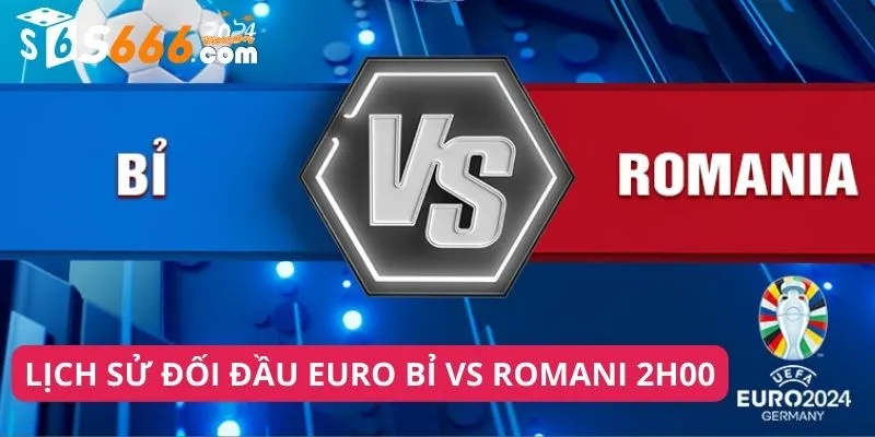 Thống Kê Lịch Sử Đối Đầu EURO Bỉ Vs Romani 2h00 Chi Tiết Nhất